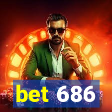 bet 686